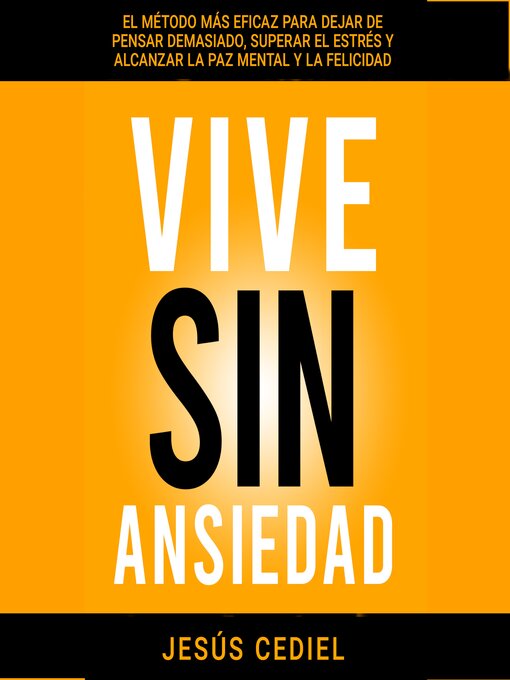 Title details for VIVE SIN ANSIEDAD by JESÚS CEDIEL - Available